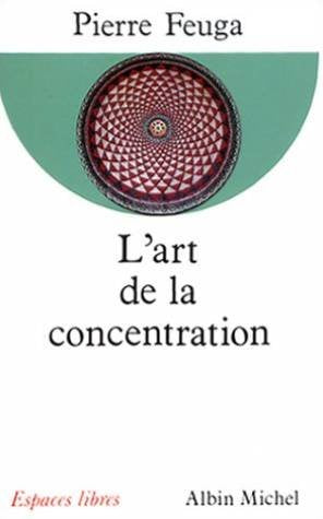 L'Art de la concentr / Livres