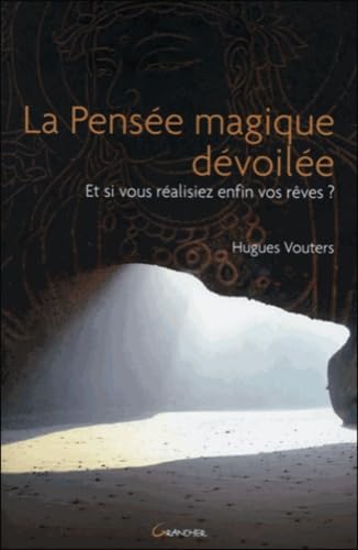 La pensee magique de / Religions et Spiritualites