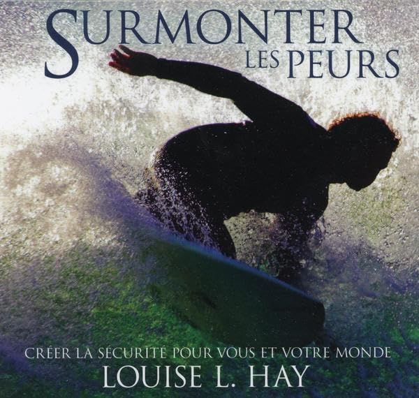 Surmonter les peurs / Famille et bien-etre