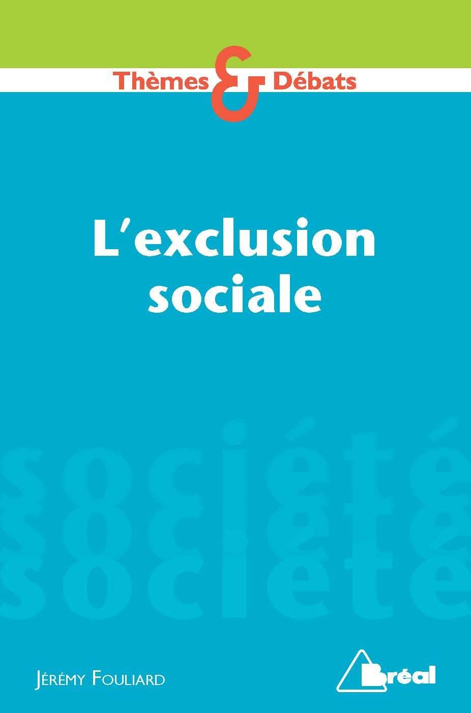 L'exclusion sociale / Sciences humaines