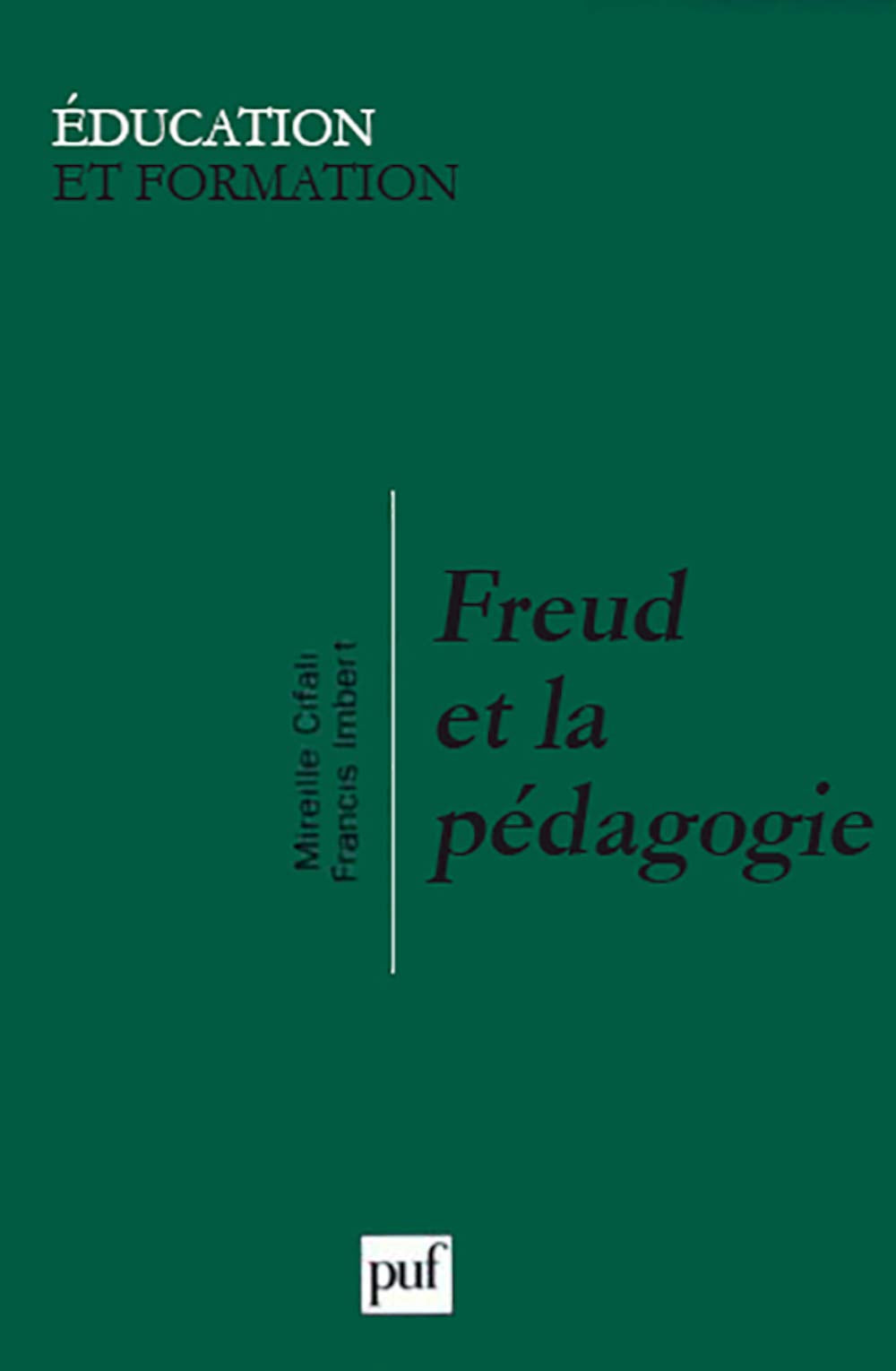 Freud et la pedagogi / Sciences, Techniques et Medeci
