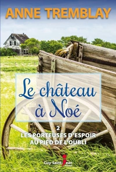 Le chateau a noe v 0 / Romans et litterature