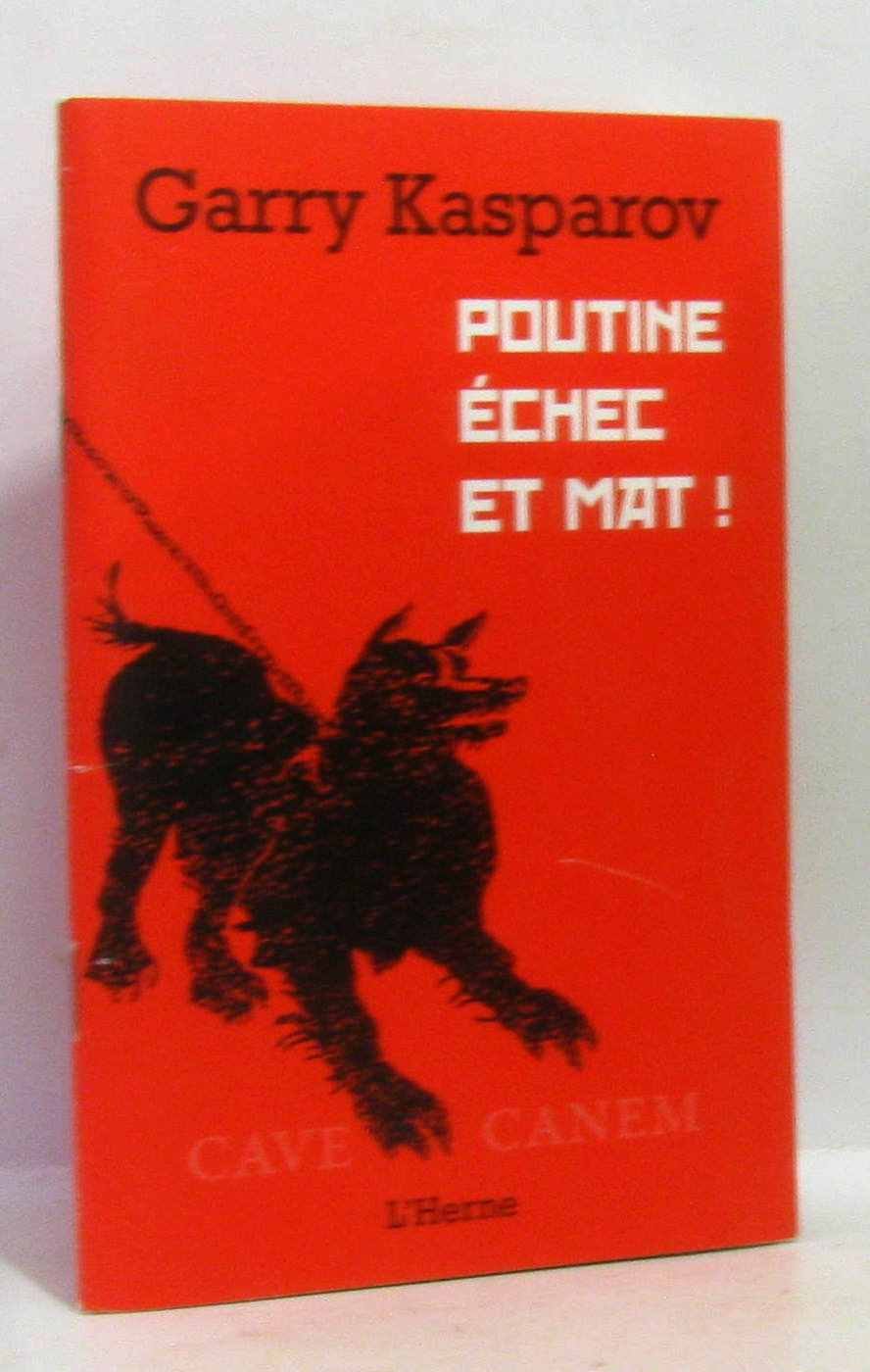 POUTINE ECHEC ET MAT / Sciences humaines