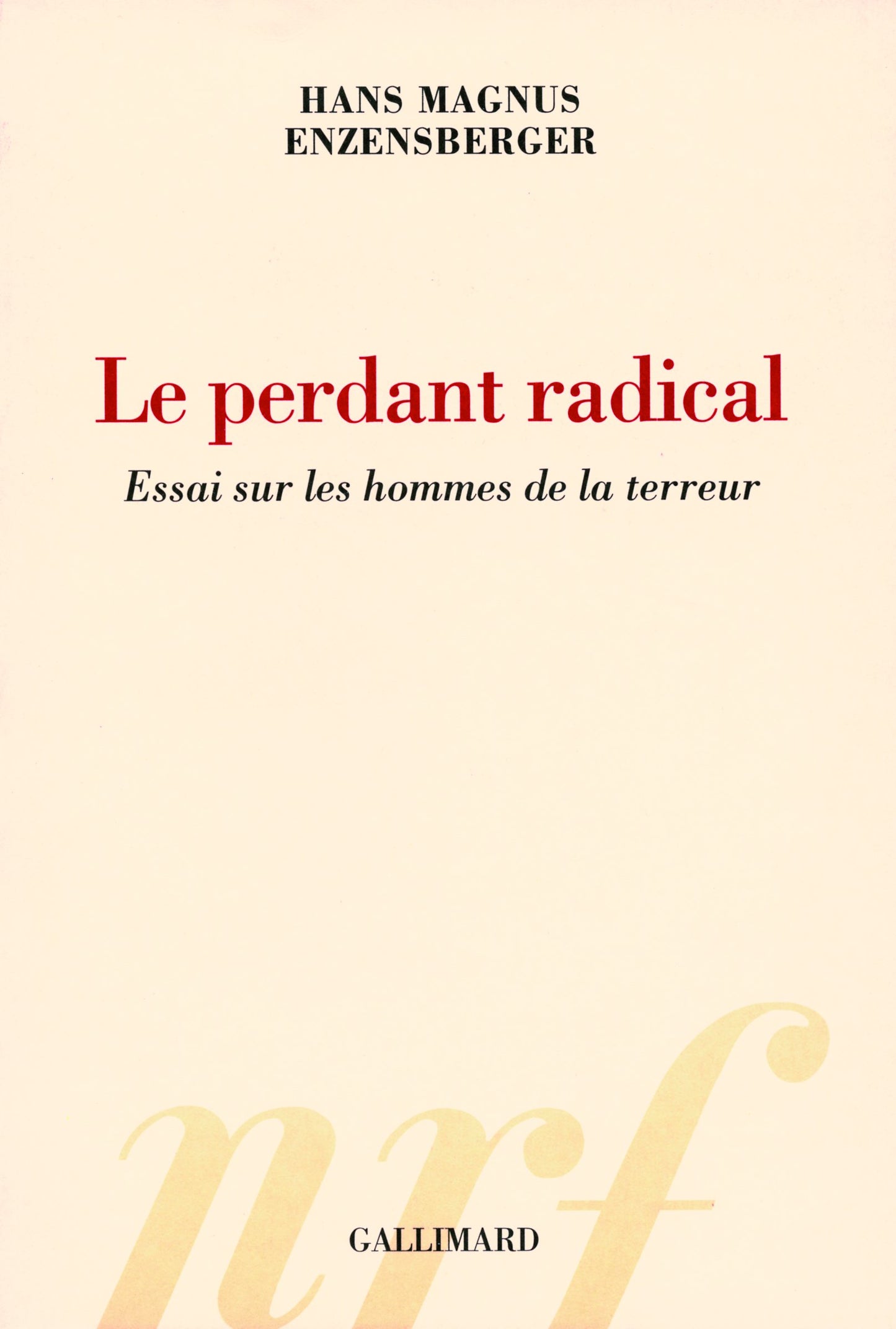 Le perdant radical: / Sciences humaines