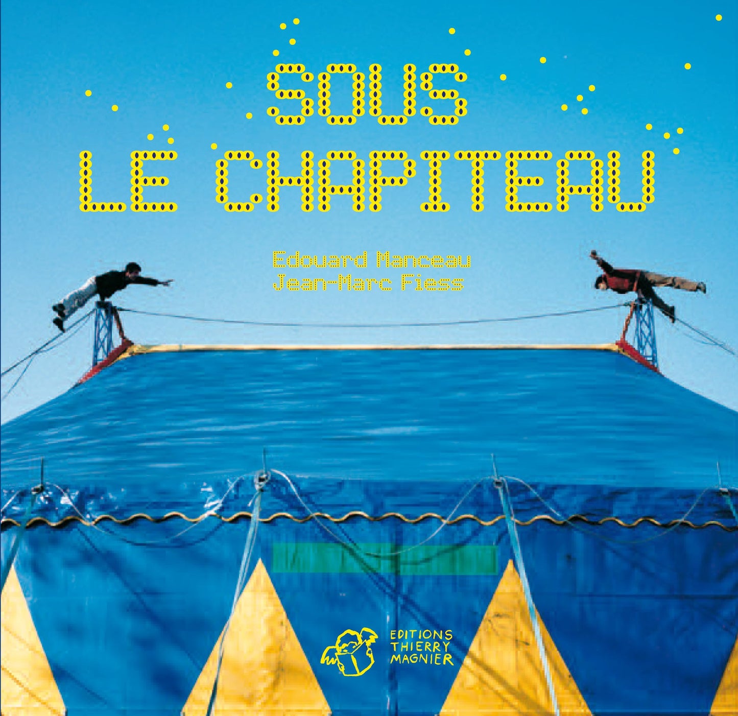 Sous le chapiteau / Livres pour enfants