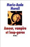 Amour, vampire et lo / Adolescents