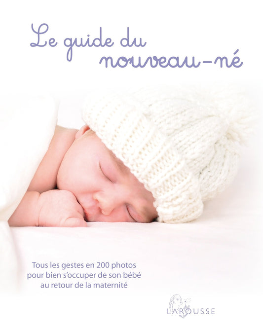 Le guide du nouveau- / Famille et bien-etre
