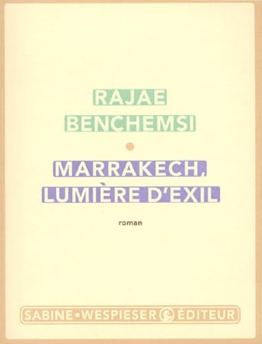 Marrakech, Lumiere D / Romans et litterature