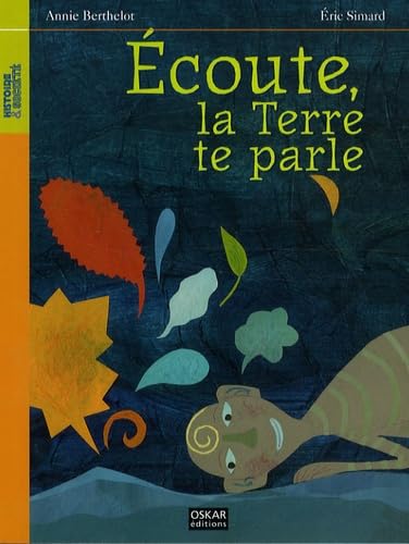 ECOUTE, LA TERRE TE  / Livres pour enfants