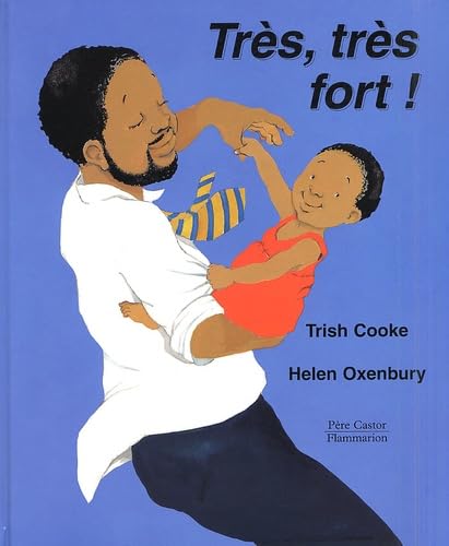 Tres, tres fort ! / Livres pour enfants