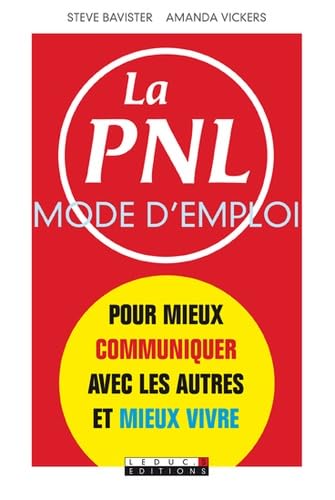 La PNL mode d'emploi / Famille et bien-etre