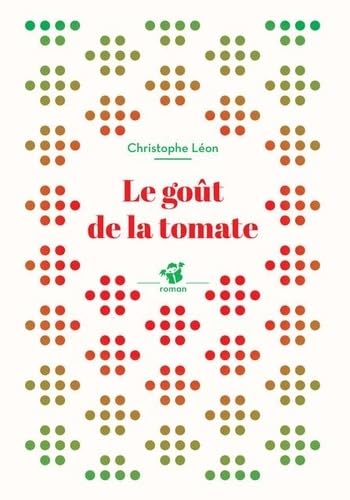 Le gout de la tomate / Livres pour enfants