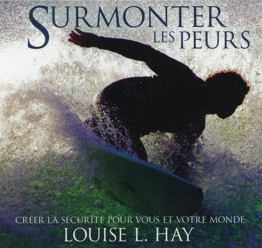 Surmonter les peurs  / Famille et bien-etre