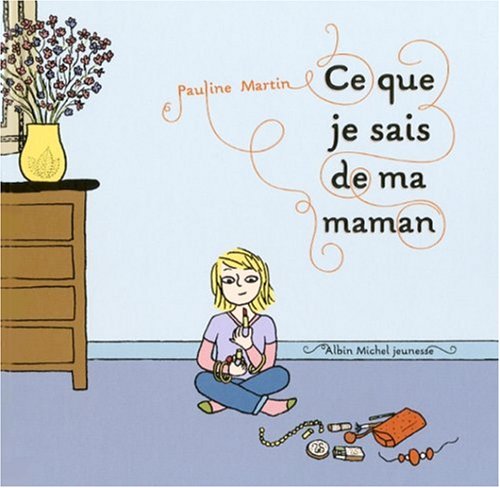 Ce que je sais de ma / Livres pour enfants