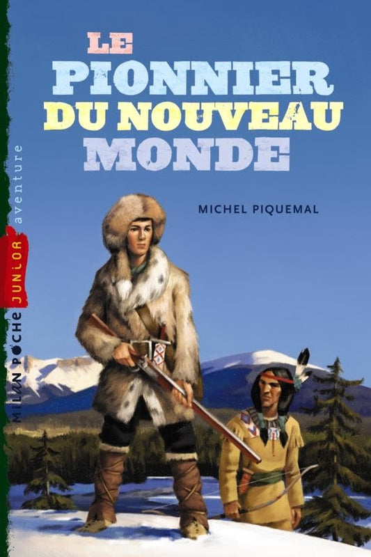 Le pionnier du nouve / Livres pour enfants