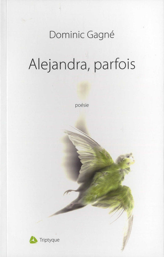 Alejandra, parfois / Romans et litterature