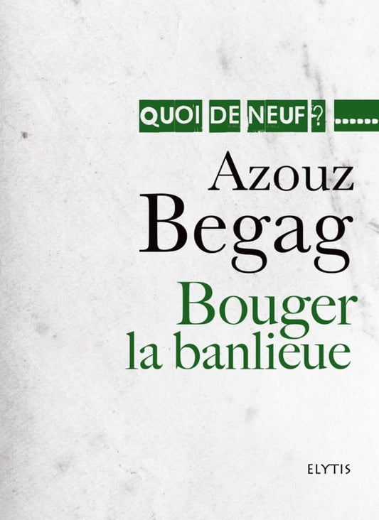 Bouger la banlieue:  / Sciences humaines