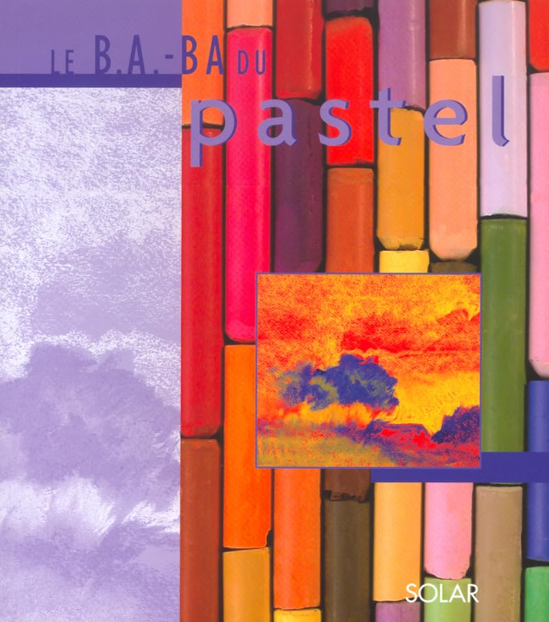 Le B.A.BA du pastel / Arts et photographie