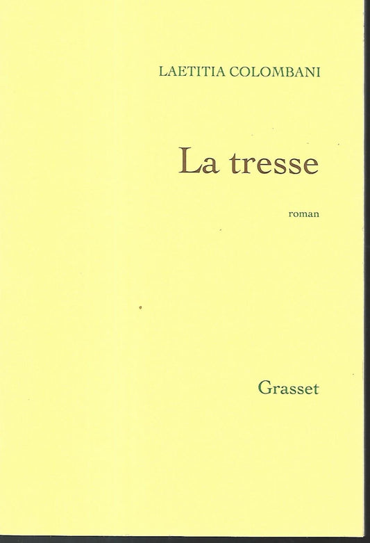 La tresse / Romans et litterature