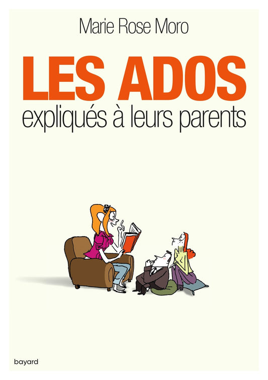 LES ADOS EXPLIQUES A / Famille et bien-etre