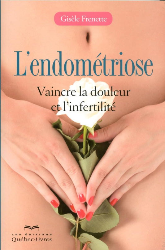 L'endometriose / Famille et bien-etre