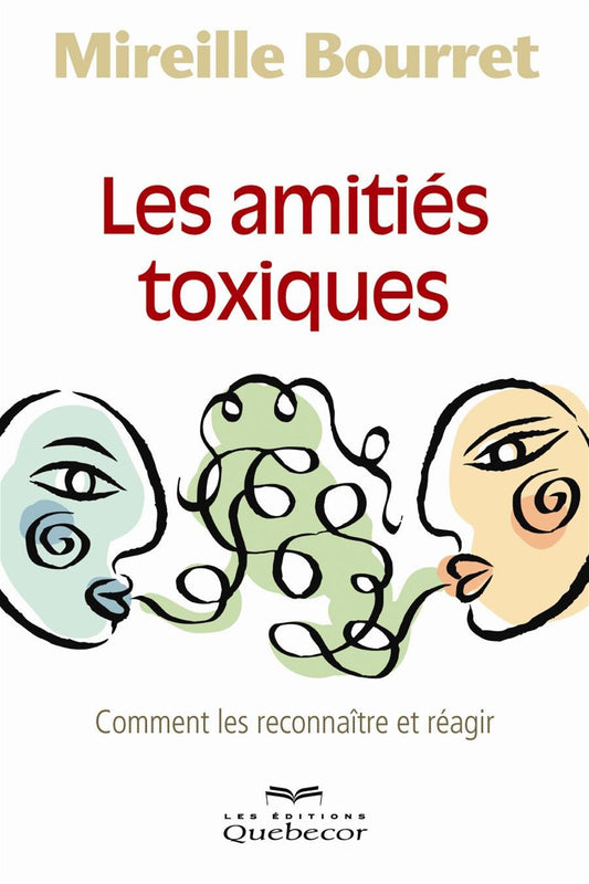 Les Amities Toxiques / Livres