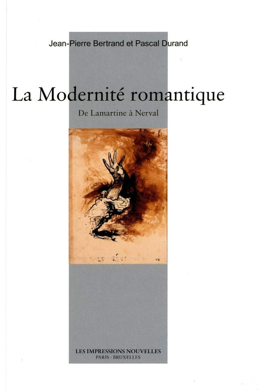 La Modernite romanti / Romans et litterature