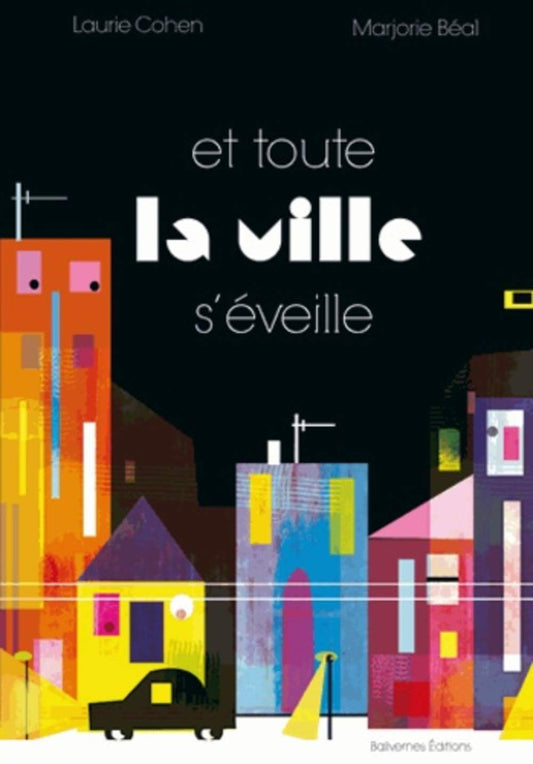 Et toute la ville s' / Livres pour enfants