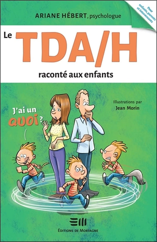 Le TDA/H raconte aux / Famille et bien-etre