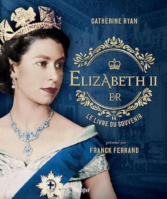Elizabeth II: Le liv / Beaux livres