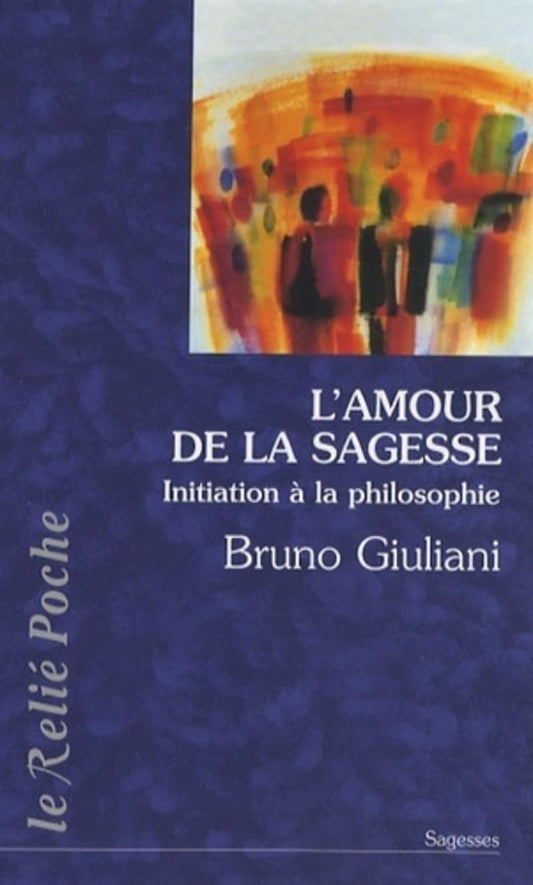 L'amour de la sagess / Religions et Spiritualites
