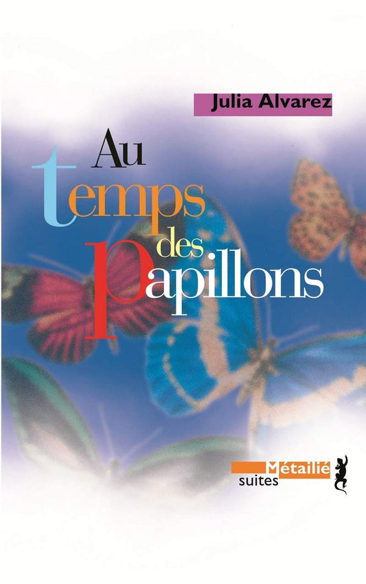 Au temps des papillo / Romans et litterature