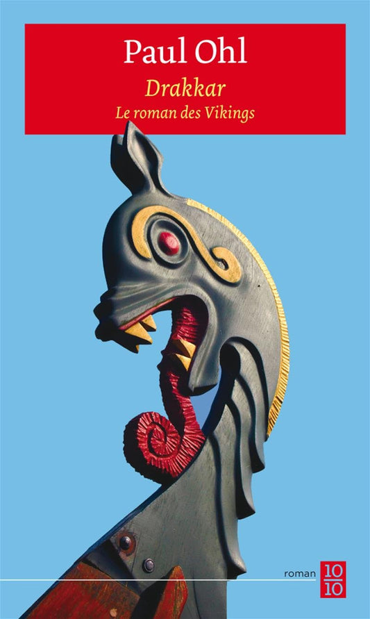 Drakkar: Le roman de / Romans et litterature