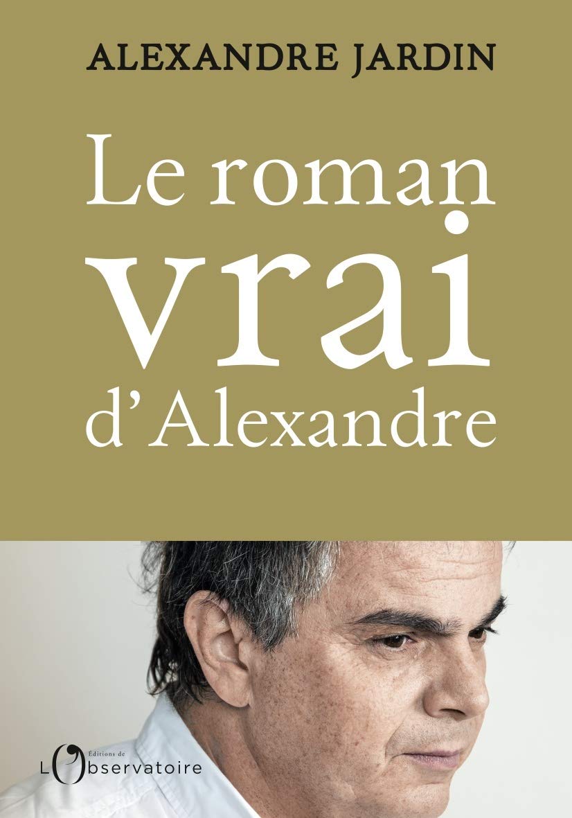 Le Roman vrai d'Alex / Romans et litterature