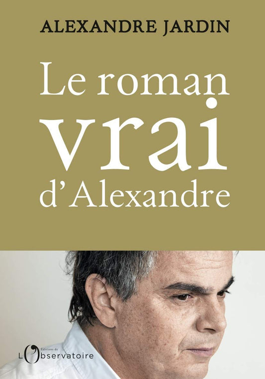 Le Roman vrai d'Alex / Romans et litterature