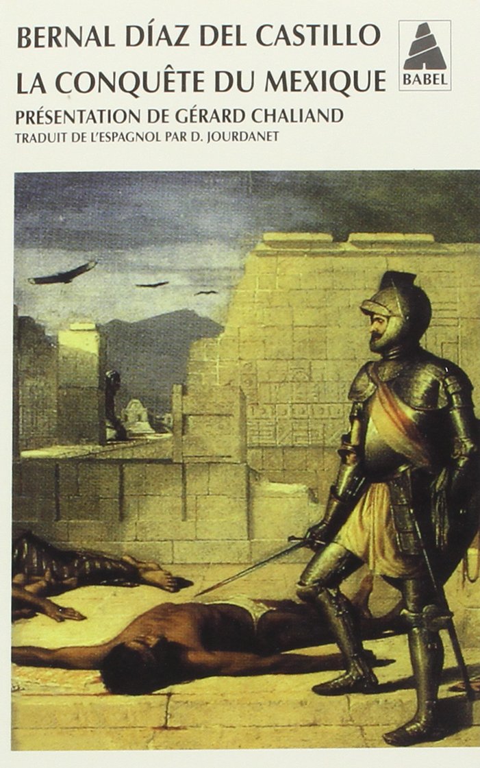 La Conquete du Mexiq / Romans et litterature