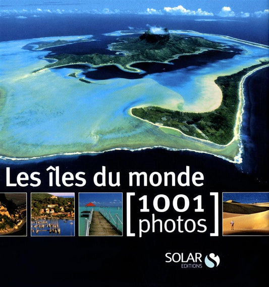Les iles du monde -  / Tourisme et voyages