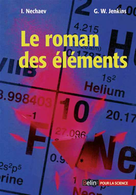 Le roman des element / Sciences, Techniques et Medecine