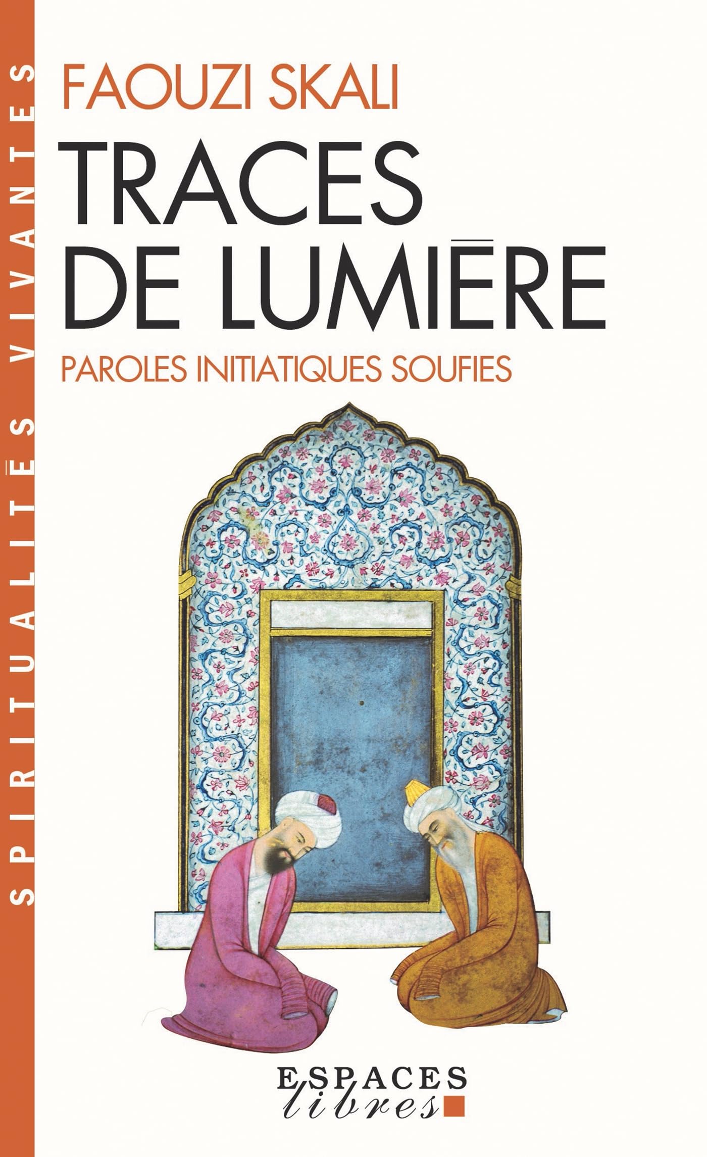 Traces de lumiere :  / Religions et Spiritualites