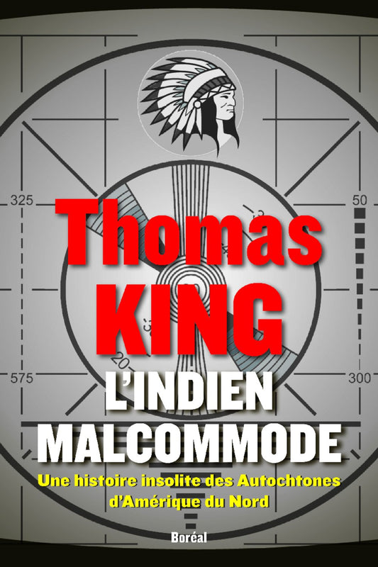 L'Indien malcommode: / Histoire
