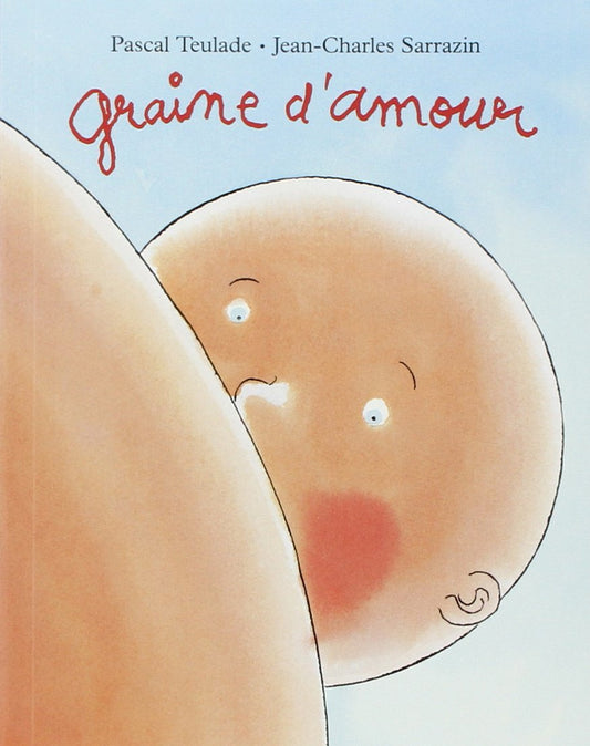 Graine d'amour / Livres pour enfants