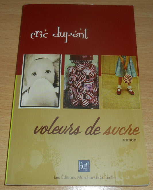 Voleurs de sucre / Romans et litterature