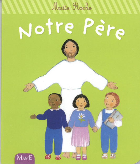 Notre Pere - NE / Livres pour enfants