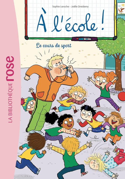A l'ecole ! 06 - Le  / Livres pour enfants