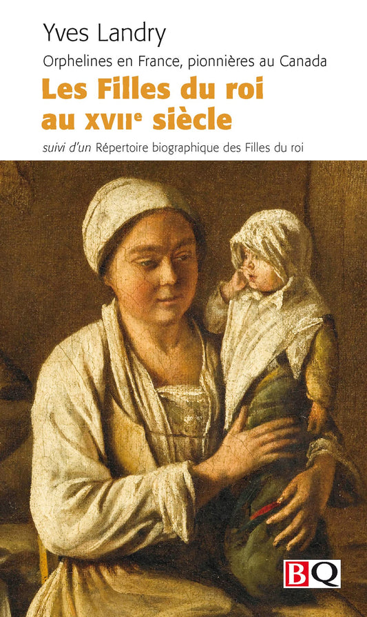 Les Filles du Roi au / Histoire