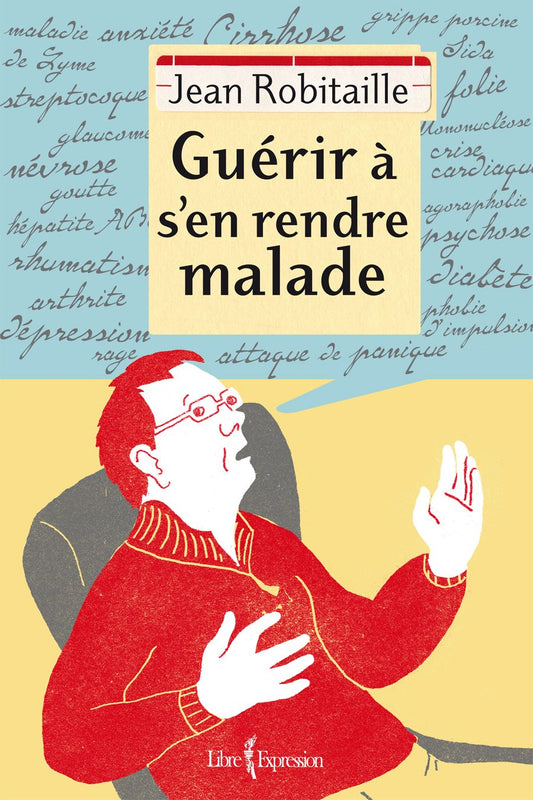Guerir a s'en rendre / Livres