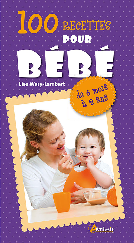 100 recettes pour be / Famille et bien-etre