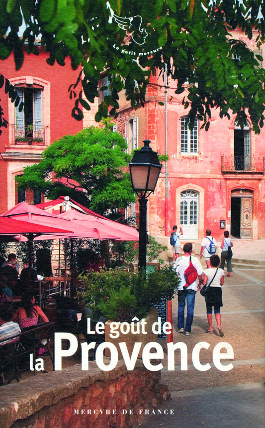 Le gout de la Proven / Tourisme et voyages