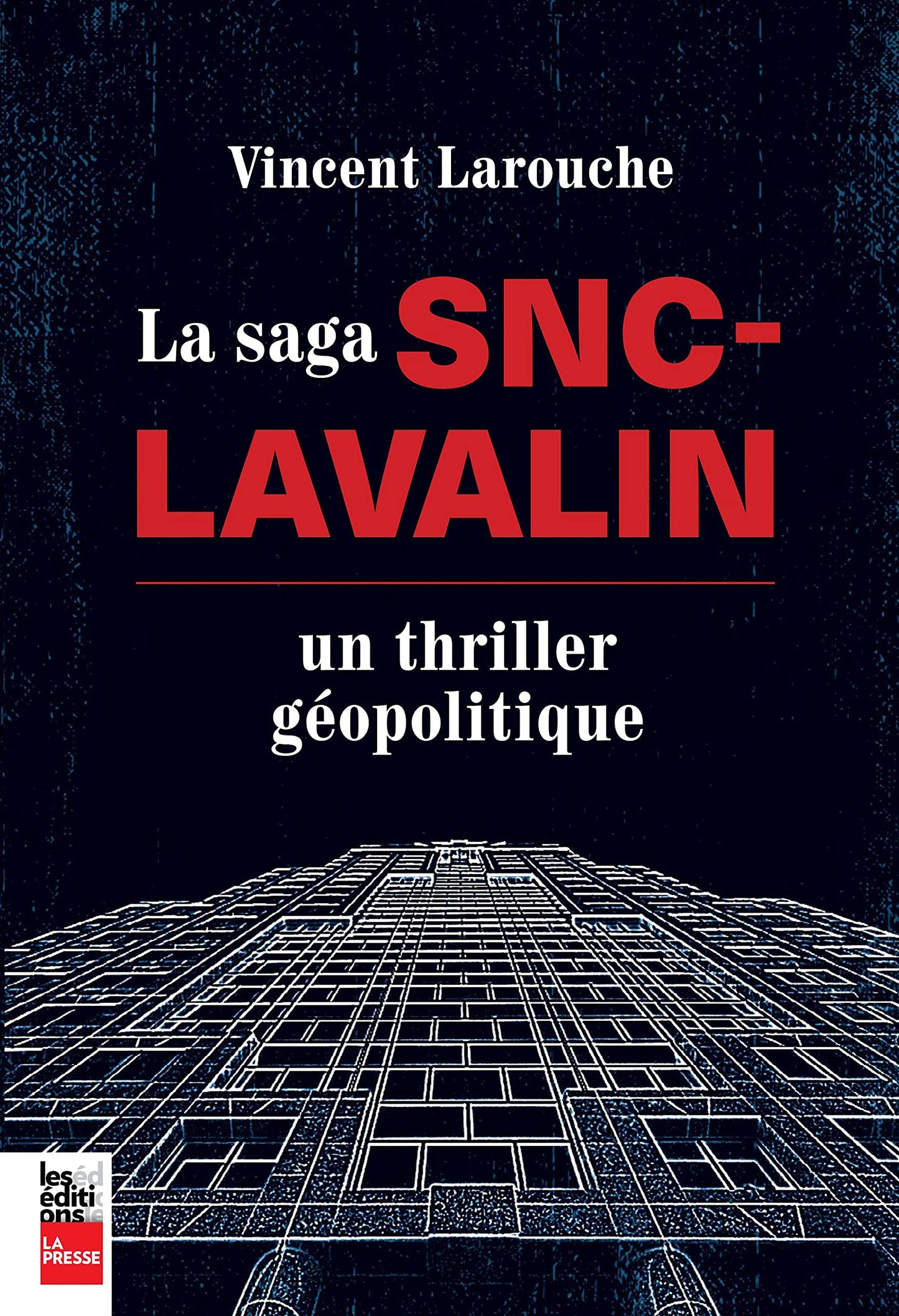 La saga SNC-Lavalin. / Sciences humaines