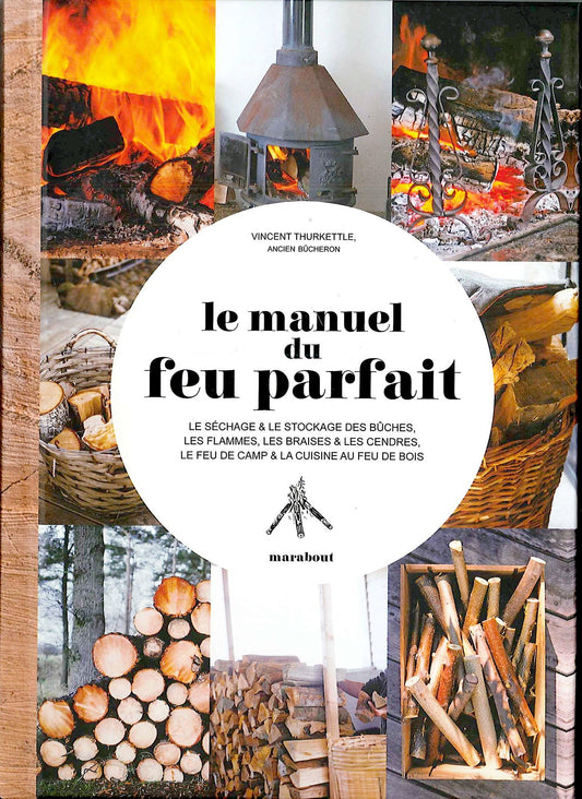 Le manuel du feu par / Loisirs creatifs, decoration et maison